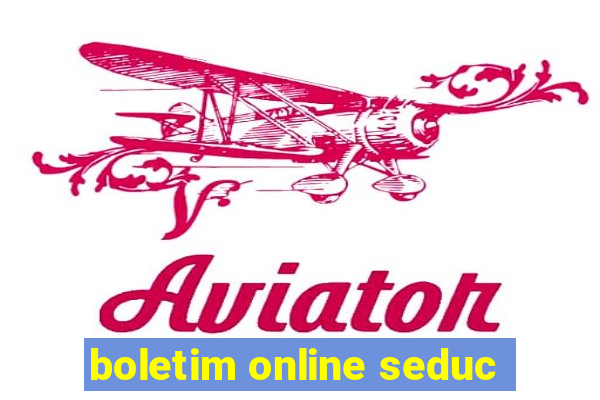 boletim online seduc